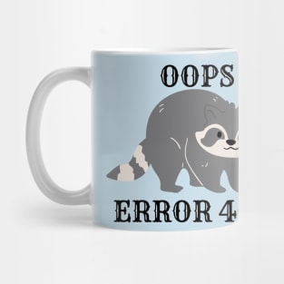 Oops error 404 raccoon - Internet Mug